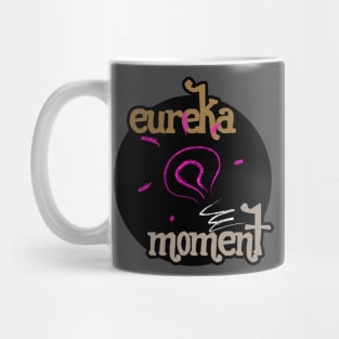 Eureka Moment - Eureka Mug